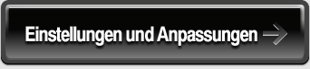 Einstellungen und Anpassungen
